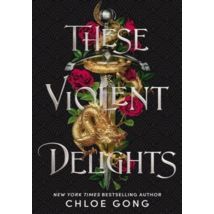 These Violent Delights