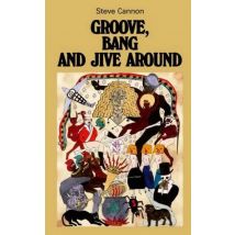 Groove, Bang And Jive Around