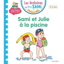 Les Petits Sami Et Julie Maternelle : Les Petits Sami Et Julie Maternelle (3-4 Ans) : Sami Et Julie A La Piscine