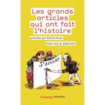 Les Grands Articles Qui Ont Fait L'Histoire