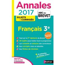 Abc Du Brevet - Sujets & Corriges Tome 25 : Français - 3e - Annales (édition 2016)
