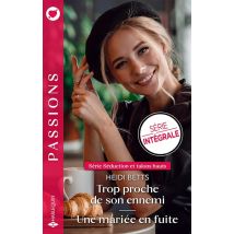 Séduction Et Talons Hauts Tomes 1 Et 2 : Trop Proche De Son Ennemi - Une Mariée En Fuite