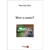 What Is Energy?