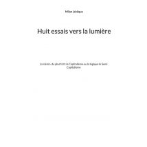 Huit Essais Vers La Lumière - La Raison Ou Le Semi Capitalisme