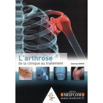 L'Arthrose : De La Clinique Au Traitement