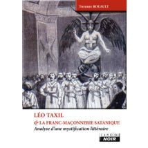 Leo Taxil Et La Franc Maconnerie Satanique - Analyse D'Une Mystification Littéraire