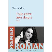 Folie Entre Mes Doigts
