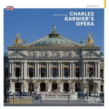 L'Opéra De Charles Garnier