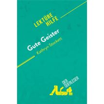 Gute Geister Von Kathryn Stockett (lektürehilfe) : Detaillierte Zusammenfassung, Personenanalyse Und Interpretation