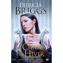 Mercy Thompson Tome 14 : Le Chant De L'Hiver