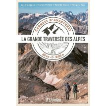 Carnet D'Aventure Gta : La Grande Traversée Des Alpes