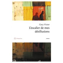 L'Escalier De Mes Désillusions