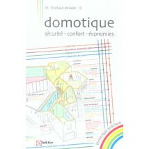 Domotique - Securite, Confort, Economies