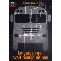 Le Garçon Qui Avait Mangé Un Bus