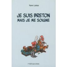 Je Suis Breton Mais Je Me Soigne