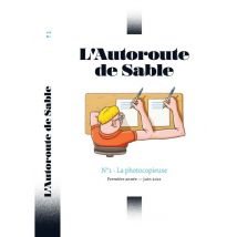 L'Autoroute De Sable N 1 : La Photocopieuse