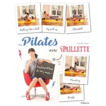 Le Pilates Avec Paillette : Aujourd'hui, Je M'Y Mets !