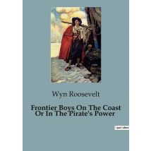 Frontier Boys On The Coast Or In The Pirate's Power