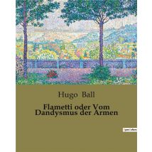 Flametti Oder Vom Dandysmus Der Armen