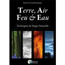 Terre, Air, Feu & Eau - Techniques De Magie Naturelle
