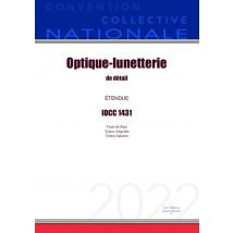 Convention Collective Nationale Optique-lunetterie De Détail Idcc 1431