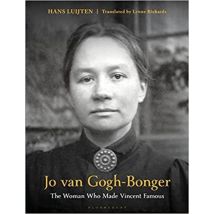 Jo Van Gogh-bonger : The Woman Who Made Vincent Famous