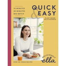 Deliciously Ella Making Plant-based Quick And Easy 10 Minute Recipes - 20 Minute Recipes, Big Batch Cooking