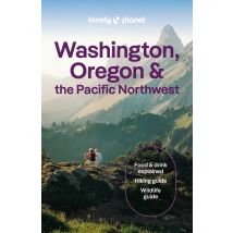 Washington, Oregon & The Pacific Northwest (10e Édition)