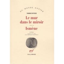 Le Mur Dans Le Miroir / Ismene