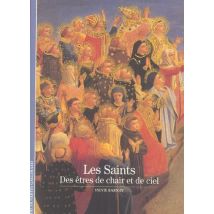 Les Saints : Des Êtres De Chair Et De Ciel
