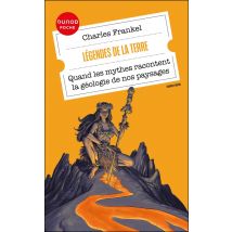Légendes De La Terre : Quand Les Mythes Racontent La Géologie De Nos Paysages
