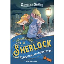 Les Aventures De Sherlock Tome 1 : Élémentaire, Mon Cher Stilton !