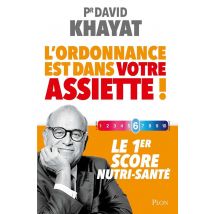 L'Ordonnance Est Dans Votre Assiette ! Le 1er Score Nutri-santé