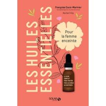Les Huiles Essentielles Pour La Femme Enceinte