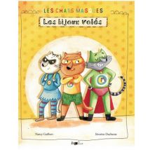 Les Chats Masqués Tome 1 : Les Bijoux Volés