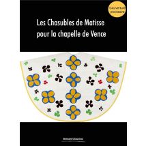 Les Chasubles De Matisse Pour La Chapelle De Vence