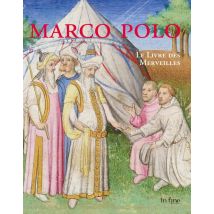 Marco Polo : Le Livre Des Merveilles