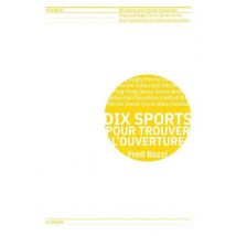 Dix Sports Pour Trouver L'Ouverture : Ping-pong Rugby Perche Danse Tennis Boxe Football Marche Volley-ball Décathlon