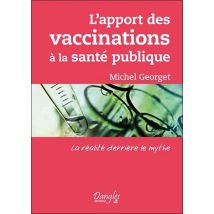 L'Apport Des Vaccinations À La Santé Publique