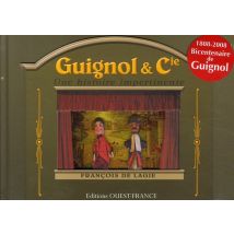 Guignol & Cie - Une Histoire Impertinente