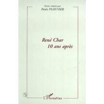 Rene Char 10 Ans Apres