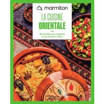 La Cuisine Orientale : 60 Recettes Du Maghreb Et Du Proche-orient