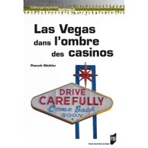 Las Vegas - Dans L'Ombre Des Casinos