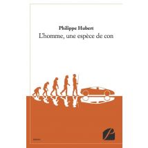 L'Homme, Une Espèce De Con