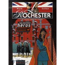 Les Rochester Tome 5 - Jeunes Gens En Colère