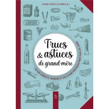 Trucs & Astuces De Grand-mère