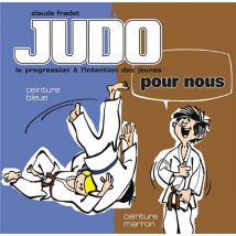 Judo Pour Nous Tome 3 - Ceinture Bleue, Ceinture Marron