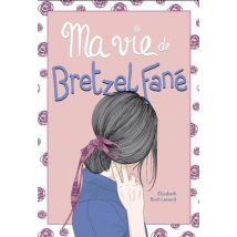 Ma Vie De Bretzel Fané