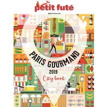 Paris Gourmand, Je Me Régale, Je Fais Mon Marché (édition 2018)