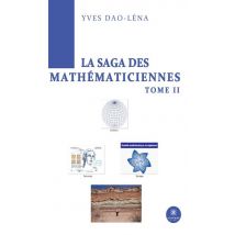 La Saga Des Mathématiciennes